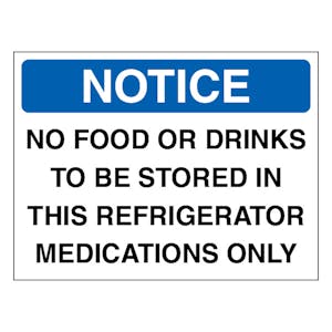 Notice No Food Or Drinks To Be Stored In This Refrigerator Medications Only - Blue - Landscape