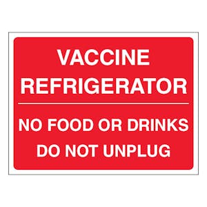 Vaccine Refrigerator No Food Or Drinks Do Not Unplug - Red - Landscape