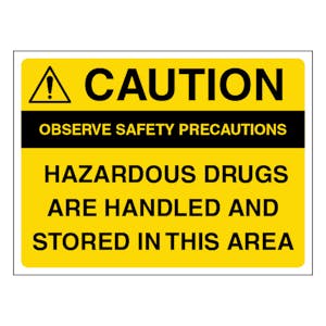 Caution Observe Safety Precautions Hazardous Drugs Are Handled And Stored In This Area - Landscape
