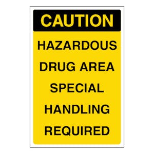 Caution Hazardous Drug Area Special Handling Required - Portrait
