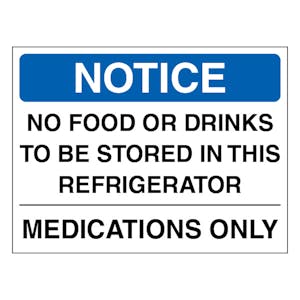 Notice No Food Or Drinks To Be Stored In This Refrigerator Medications Only - Landscape