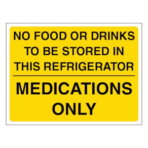 No Food Or Drinks To Be Stored In This Refrigerator Medications Only - Landscape