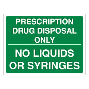 Prescription Drug Disposal Only No Liquids Or Syringes - Landscape
