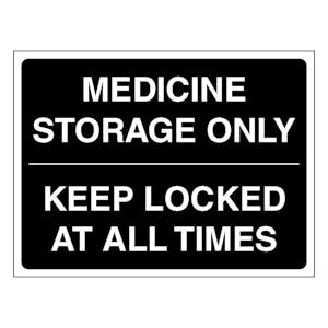 Medicine Storage Only Keep Locked At All Times - Black