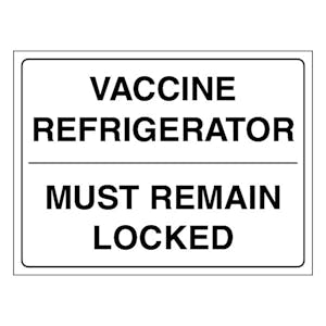 Vaccine Refrigerator Must Remain Locked - White