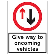 Give Way To Oncoming Vehicles