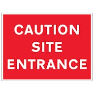 Caution Site Entrance