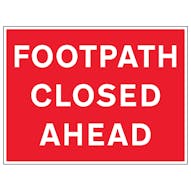 Footpath Closed Ahead