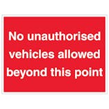 No Unauthorised Vehicles Beyond This Point