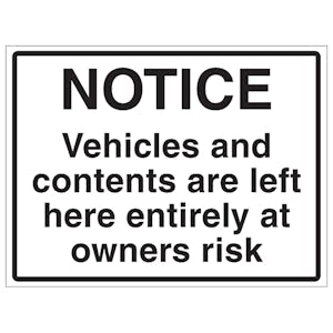 Notice, Vehicles Left At Owners Risk