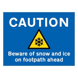 Caution Beware Of Snow and Ice On Footpath Ahead - Landscape