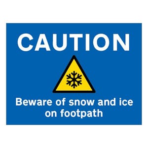 Caution Beware Of Snow and Ice On Footpath - Landscape