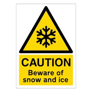 Caution Beware Of Snow and Ice - A4