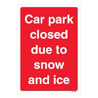 Car Park Closed Due To Snow And Ice - A4