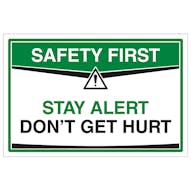 Stay Alert Don't Get Hurt