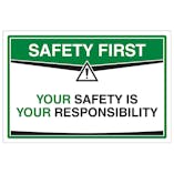 Your Safety Is Your Responsibility