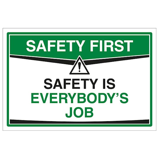 Safety Is Everybody's Job | Safety Signs 4 Less