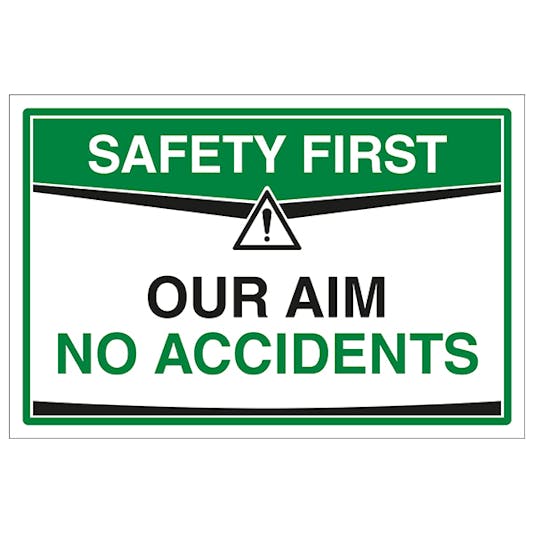 Our Aim Is No Accidents | Safety Signs 4 Less