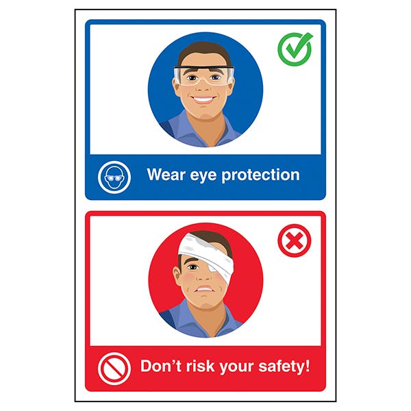 Wear Eye Protection / Don't Risk Your Safety! Do's and Don'ts Signs
