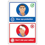 Wear Eye Protection / Don't Risk Your Safety!
