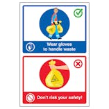 Wear Gloves To Handle Waste / Don't Risk Your Safety!