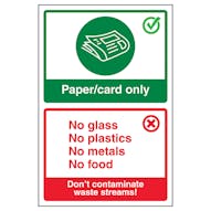 Paper/Card Only / Don't Contaminate Waste Streams!