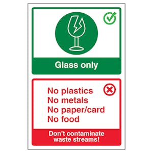 Glass Only / Don't Contaminate Waste Streams!