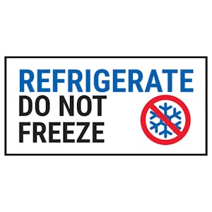 Refrigerate Do Not Freeze Labels On A Roll