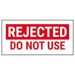 Quality Control - Rejected Do Not Use - Red Labels On A Roll | Quality ...