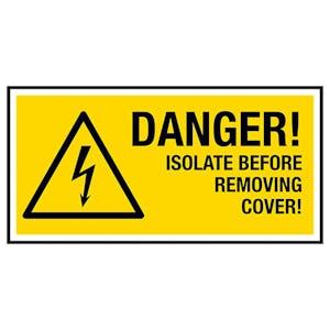 Danger! Isolate Before Removing Cover! Labels On A Roll