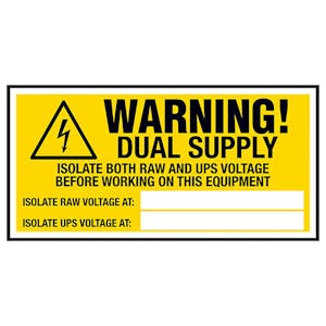 Warning! Dual Supply, Isolate Both Raw And UPS...Labels On A Roll