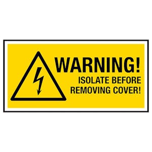 Warning! Isolate Before Removing Cover! Labels On A Roll - Landscape