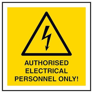 Authorised Electrical Personnel Only! Square Labels On A Roll