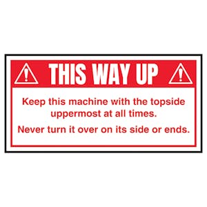 This Way Up - Keep This Machine With Topside Up Labels On A Roll