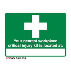 The Nearest Workplace Critical Injury Kit Is Located - Call 999