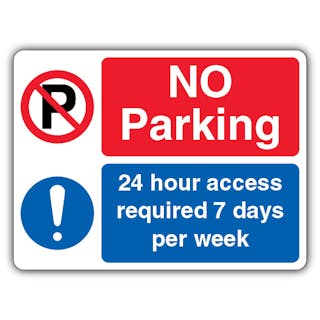 No Parking 24 Hr Access Required 7 Days Per Wk - Dual Symbol