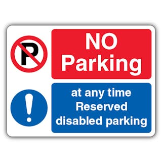 No Parking At Any Time Reserved Disabled - No Parking/Exclamation