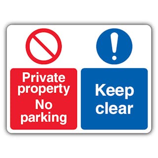 Private Property Keep Clear - Prohibitory Circle/Mandatory Exclamation