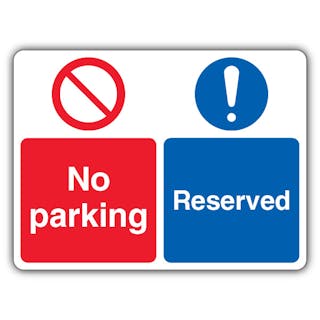No Parking Reserved - Dual Symbol