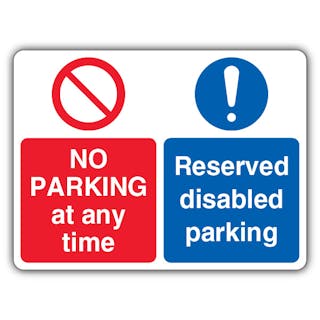 No Parking At Any Time Reserved Disabled - Dual Symbol