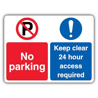 No Parking Keep Clear 24 Hr Access Required - Dual Symbol