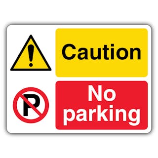 Caution No Parking - Landscape