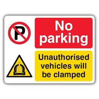No Parking Vehicles Will Be Clamped - Dual Symbol - Landscape