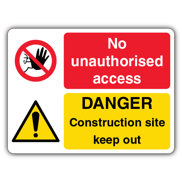 Danger Construction Site Keep Out No Unauthorised Access Sign ...