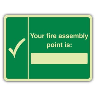 Photoluminescent Your Fire Assembly Point Is With Blank