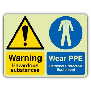 Photoluminescent Warning Hazardous Substances - Wear PPE 