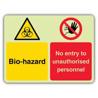 Photoluminescent Bio-Hazard - No Entry To Unauthorised Personnel