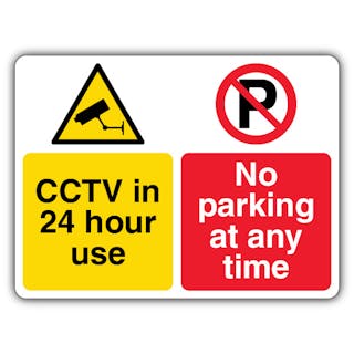 CCTV In 24 Hour Use No Parking At Any Time - CCTV/No Parking