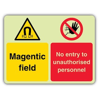 Photoluminescent Magentic Field - No Entry To Unauthorised Personnel