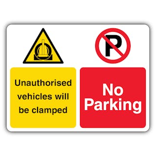 No Parking Vehicles Will Be Clamped - Dual Symbol
